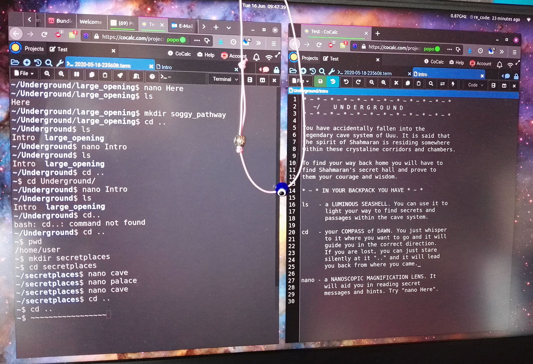 On a galaxy desktop background, two terminal windows are open. On the left window there is code and some of the commands read: 'underground', 'secretplaces', and 'large openings'. On the right side is another terminal which says at the top 'UNDERGROUND' in all capital letters. Hung ontop of the screen is an evil eye on a pink string.